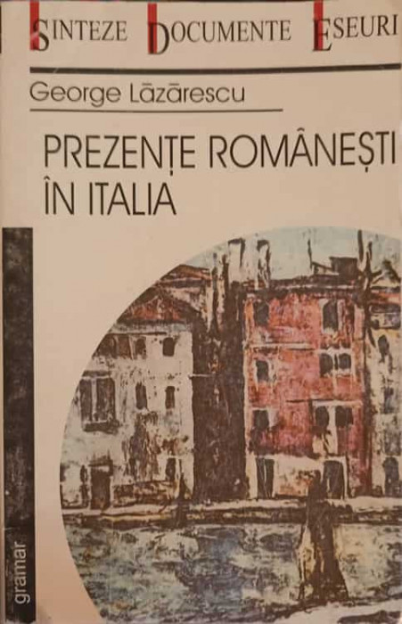 PREZENTE ROMANESTI IN ITALIA-GEORGE LAZARESCU