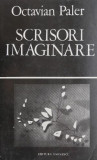 Scrisori imaginare - Octavian Paler