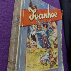 Carte veche 1941.IVANHOE-Walter Scott,Colectia Romanelor Istorice,Ed.SCOALELOR C