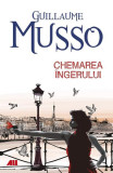 Chemarea &icirc;ngerului - Paperback brosat - Guillaume Musso - All