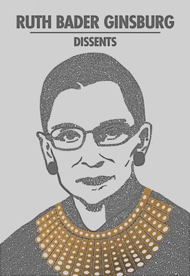 Ruth Bader Ginsburg Dissents foto