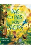 Pas cu pas prin padure - Charlotte Guillain