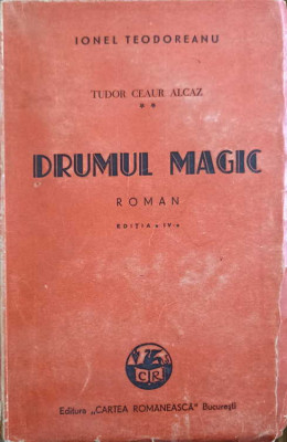 TUDOR CEAUR ALCAZ VOL.2 DRUMUL MAGIC-IONEL TEODOREANU foto