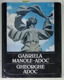 GABRIELA MANOLE - ADOC , GHEORGHE ADOC de MARINA PREUTU , 1987 , DEDICATIE*