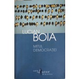 MITUL DEMOCRATIEI-LUCIAN BOIA-211851