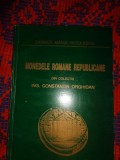 Monedele romane republicane / din colectia ing. Constantin Orghidan - Carmen Maria Petolescu /173 pagini+ 30 planse