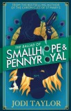The Ballad of Smallhope and Pennyroyal : Meet your favourite new partners-in-crime in 2024&rsquo;s most hilarious time-travel caper