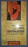 NORUL NECUNOASTERII * O CARTE DESPRE CONTEMPLATIE