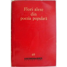 Flori alese din poezia populara (Antologia poeziei lirice)