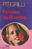 Fecioara de 18 carate - Pitigrilli, Editura Cart-tei - Roman