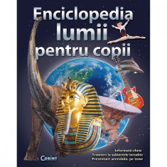 Carte Editura Corint, Enciclopedia lumii pentru copii