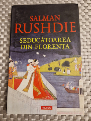 Seducatoarea din Florenta Salman Rushdie foto