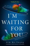 I&rsquo;m Waiting For You | Kim Bo-Young, Harpercollins Publishers