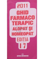 Dumitru Dobrescu - Ghid farmacoterapic alopat si homeopat, editia 17 (Editia: 2011) foto