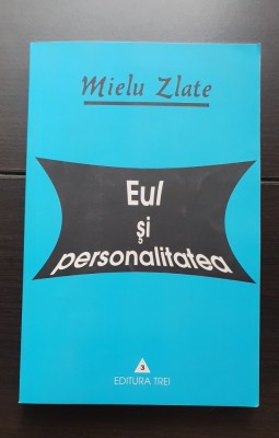 Eul și personalitatea - Mielu Zlate foto