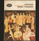 Cumpara ieftin OSPĂȚUL &Icirc;NȚELEPȚILOR - ATHENAIOS - BPT