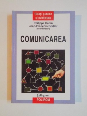 COMUNICAREA , PERSPECTIVE ACTUALE de PHILIPPE CABIN , JEAN - FRANCOIS DORTIER , 2010 foto