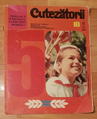 Revista Cutezatorii Nr. 18 din 6 mai 1971 foto
