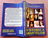 O istorie a amantelor. Editura Lider si Editura Sirius, 2005 - Elizabeth Abbott