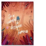 Sa ai curajul sa descoperi lumea - Linde Faas