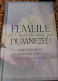FEMEILE IL INTALNESC PE DUMNEZEU