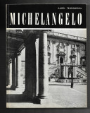 Aurel Teodorescu - Michelangelo, ed. Meridiane, 1968