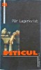 Par Lagerkvist - Piticul, Humanitas, Roman, Beletristica, 2003, 210 pagini