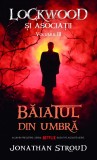 Baiatul din Umbra | Jonathan Stroud