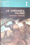 LA CHEMAREA PATRIEI. POVESTESC VETERANII-COLECTIV-340666