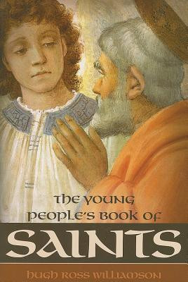 Young Peoples Book of Saints: Sixty-Three Saints of the Western Church from the First to the Twentieth Century foto