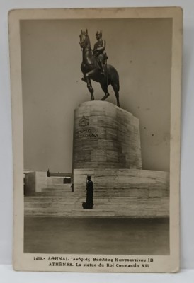 ATENA , STATUIA REGELUI CONSTANTIN XII , CARTE POSTALA , INCEPUTUL SEC XX foto