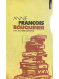 Annie Francois Bouquiner - Autobiobibliographie (editia 2000), Pop