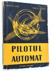 Pilotul Automat - Mihai M. Nita, Ioan I. Aron 1961