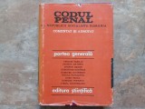 CODUL PENAL AL REPUBLICII SOCIALISTE ROMANIA- COMENTAT SI ADNOTAT. PARTEA GENERALA 1972