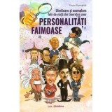 Cumpara ieftin Uimitoare și exemplare felii de viață din tinerețea unor personalități faimoase