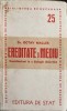 EREDITATE SI MEDIU. CONTRIBUTIUNI LA O BIOLOGIE DIALECTICA-OCTAV MALLER-242200