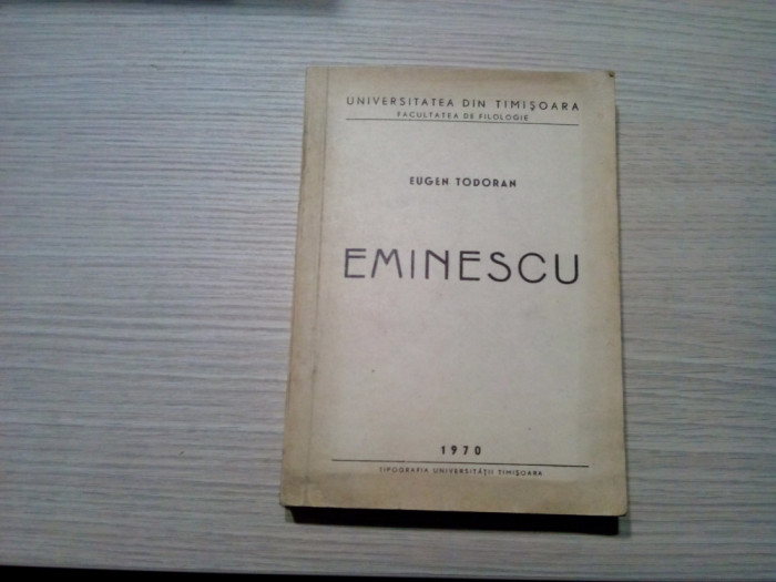 EMINESCU - Eugen Todoran (dedicatie-autograf) - 1970, 490 p.