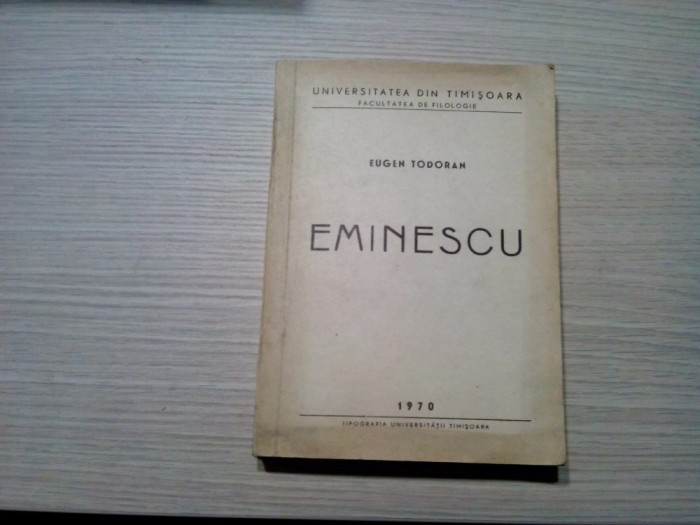 EMINESCU - Eugen Todoran (dedicatie-autograf) - 1970, 490 p.