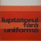 LUPTATORUL FARA UNIFORMA-EDWIN GLASER-182948