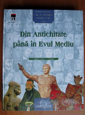 Personalitati Din Antichitate pana in Evul Mediu 1800 i.Hr. - 1492 foto