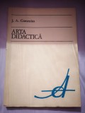 Arta Didactica de J.A. Comenius, Editura Didactica si Pedagogica, 1975, 112 pagini