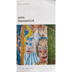 Arta Fantastica - Marcel Brion ,555054