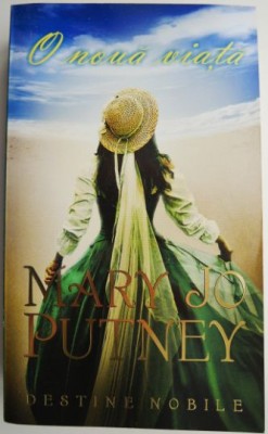 O noua viata &amp;ndash; Mary Jo Putney foto