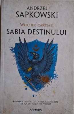 Witcher. Sabia destinului (Cartea II) &amp;ndash; Andrzej Sapkowski foto