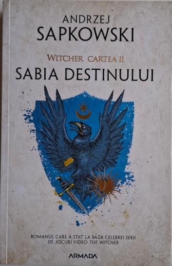 Witcher. Sabia destinului (Cartea II) &ndash; Andrzej Sapkowski