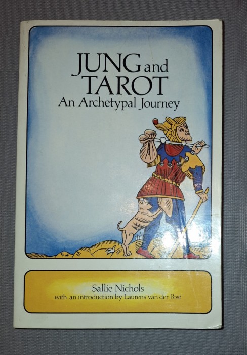 Sallie Nichols - Jung and Tarot * An Archetypal Journey.
