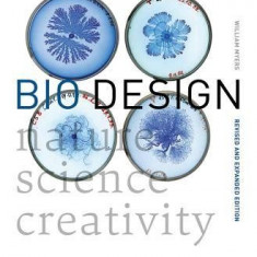 Bio Design: Nature + Science + Creativity