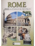Lorena Lazzari (red.) - Rome - 2000 ans d&#039;histoire et de chefs-d&#039;oeuvre (Editia: 1999)