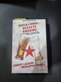 Socialismul, această amăgire! - Robert Lawson și Benjamin Powell