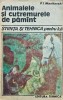 Animalele și Cutremurele de Păm&acirc;nt - P.I. Marikovski, Editura Tehnica, Coperta Brosata, Stare Buna - Carte Biologie